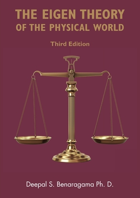 The Eigen Theory of the Physical World (Third Edition)