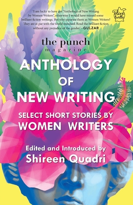 The Punch Magazine Anthology of New Writing: Select Short Stories by Women Writers