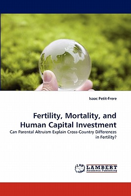 غلاف كتاب Fertility, Mortality, and Human Capital Investment