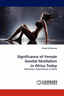 غلاف كتاب Significance of Female Genital Mutilation in Africa Today