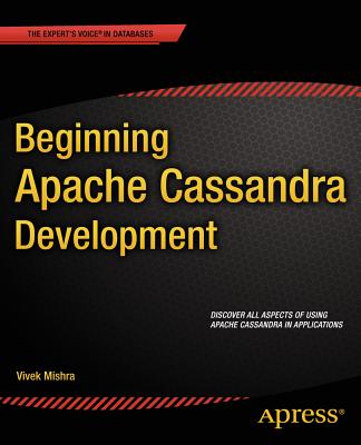 Beginning Apache Cassandra Development