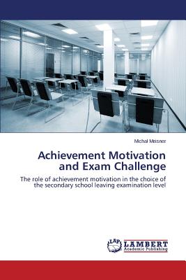 Achievement Motivation and Exam Challenge