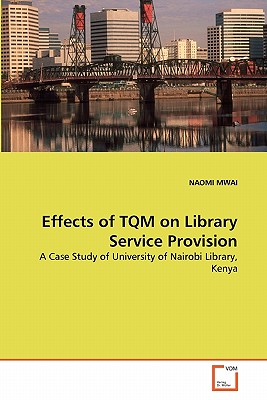 غلاف كتاب Effects of TQM on Library Service Provision