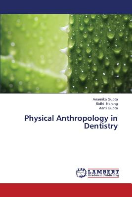 Physical Anthropology in Dentistry