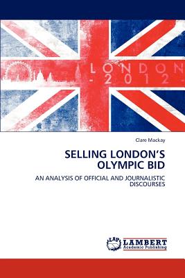 غلاف كتاب SELLING LONDON'S OLYMPIC BID