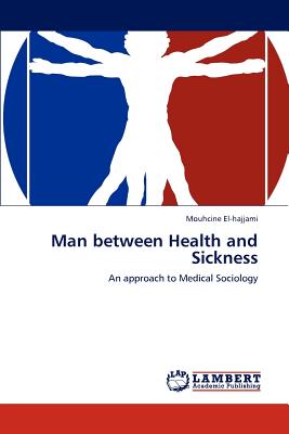 غلاف كتاب Man between Health and Sickness