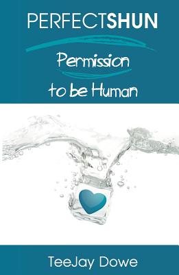 Perfectshun - Permission to Be Human