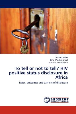 غلاف كتاب To Tell or Not to Tell? HIV Positive Status Disclosure in Africa