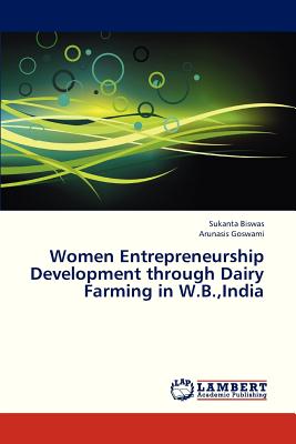 غلاف كتاب Women Entrepreneurship Development Through Dairy Farming in W.B., India