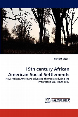 غلاف كتاب 19th Century African American Social Settlements