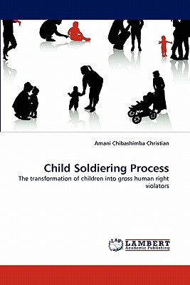 غلاف كتاب Child Soldiering Process