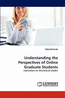 غلاف كتاب Understanding the Perspectives of Online Graduate Students