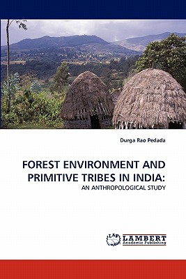 غلاف كتاب FOREST ENVIRONMENT AND PRIMITIVE TRIBES IN INDIA: