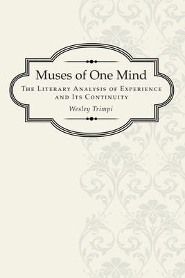 Muses of One Mind: The Literary Analysis of Experience and Its Continuity