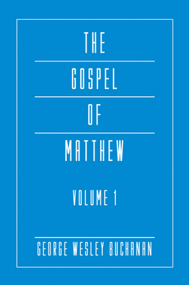 The Gospel of Matthew, Volume 1