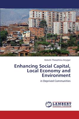 غلاف كتاب Enhancing Social Capital, Local Economy and Environment