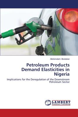Petroleum Products Demand Elasticities in Nigeria