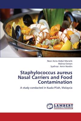 Staphylococcus Aureus Nasal Carriers and Food Contamination