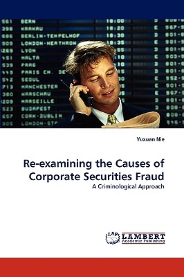 غلاف كتاب Re-examining the Causes of Corporate Securities Fraud