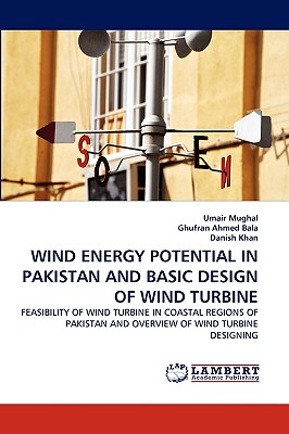 Wind Energy Potential in Pakistan and Basic Design of Wind Turbine