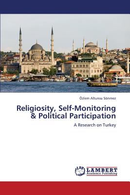 غلاف كتاب Religiosity, Self-Monitoring & Political Participation