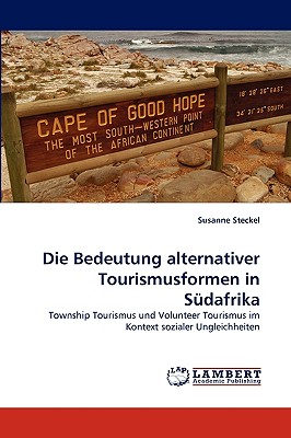 غلاف كتاب Die Bedeutung alternativer Tourismusformen in Südafrika