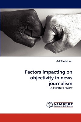 غلاف كتاب Factors impacting on objectivity in news journalism
