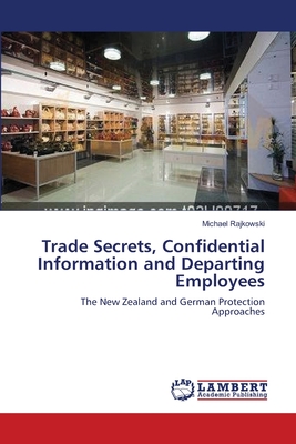 Trade Secrets, Confidential Information and Departing Employees