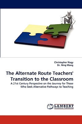 غلاف كتاب The Alternate Route Teachers' Transition to the Classroom