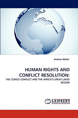 HUMAN RIGHTS AND CONFLICT RESOLUTION: