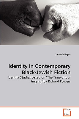 Identity in Contemporary Black-Jewish Fiction