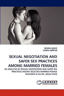 غلاف كتاب Sexual Negotiation and Safer Sex Practices Among Married Females