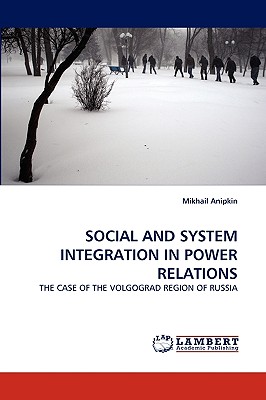 غلاف كتاب SOCIAL AND SYSTEM INTEGRATION IN POWER RELATIONS