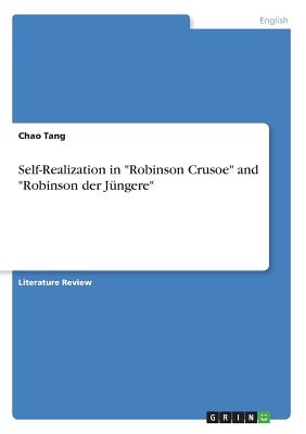 Self-Realization in "Robinson Crusoe" and "Robinson der Jüngere"