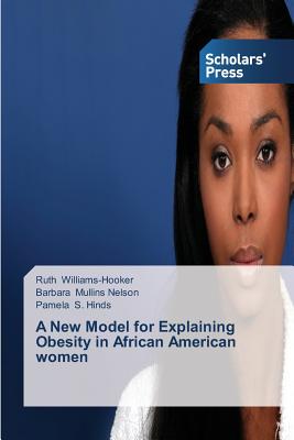 A New Model for Explaining Obesity in African American women