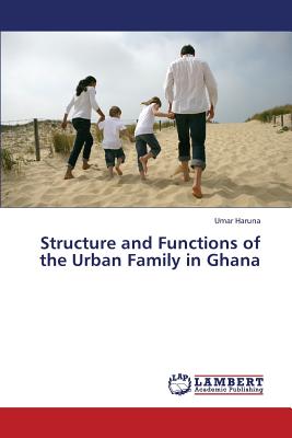 غلاف كتاب Structure and Functions of the Urban Family in Ghana