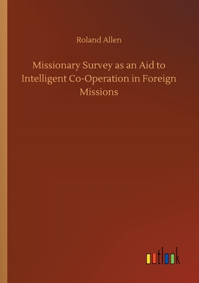 غلاف كتاب Missionary Survey as an Aid to Intelligent Co-Operation in Foreign Missions