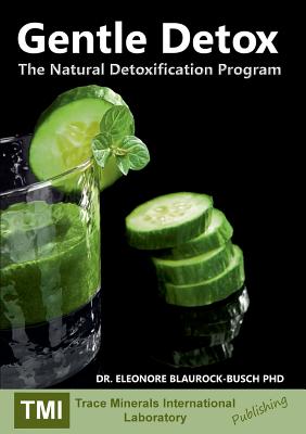 Gentle Detox:The Natural Detoxification Program