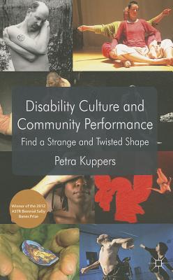غلاف كتاب Disability Culture and Community Performance: Find a Strange and Twisted Shape