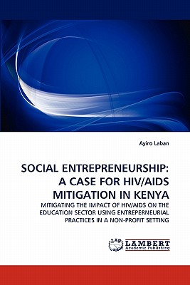 غلاف كتاب Social Entrepreneurship: A Case for HIV/AIDS Mitigation in Kenya