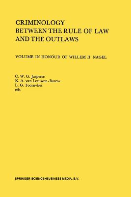 Criminology Between the Rule of Law and the Outlaws