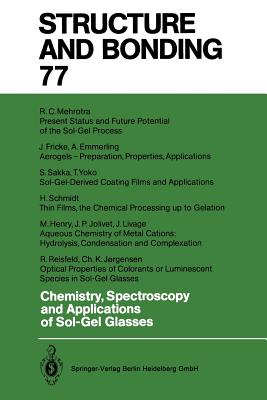 Chemistry, Spectroscopy and Applications of Sol-Gel Glasses