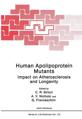 غلاف كتاب Human Apolipoprotein Mutants : Impact on Atherosclerosis and Longevity