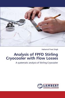 Analysis of Fpfd Stirling Cryocooler with Flow Losses