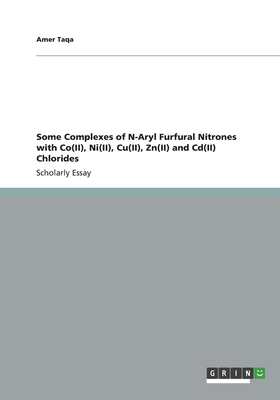 Some Complexes of N-Aryl Furfural Nitrones with Co(II), Ni(II), Cu(II), Zn(II) and Cd(II) Chlorides