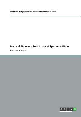 Natural Stain as a Substitute of Synthetic Stain