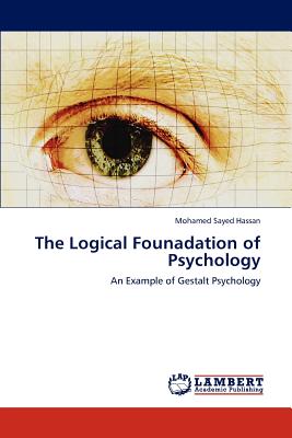 The Logical Founadation of Psychology