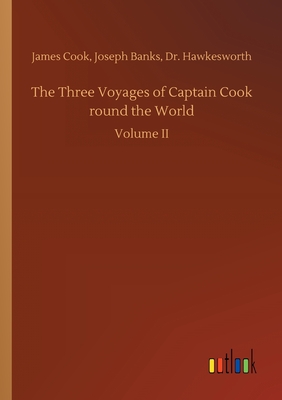 The Three Voyages of Captain Cook round the World