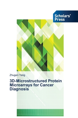 3D-Microstructured Protein Microarrays for Cancer Diagnosis
