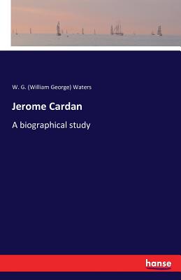 Jerome Cardan :A biographical study